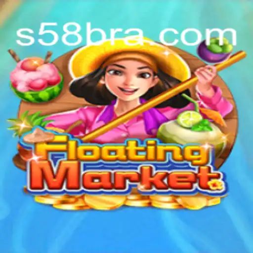 Explore FloatingMarket: The Thrilling New Game from S58.com Oficial Slots Brasil #1