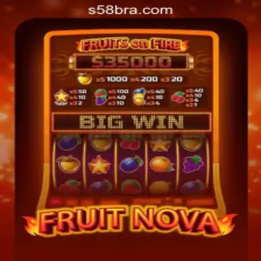 Experience the Thrill of FruitNova at S58.com Oficial Slots Brasil #1